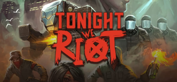 Tonight We Riot Image1
